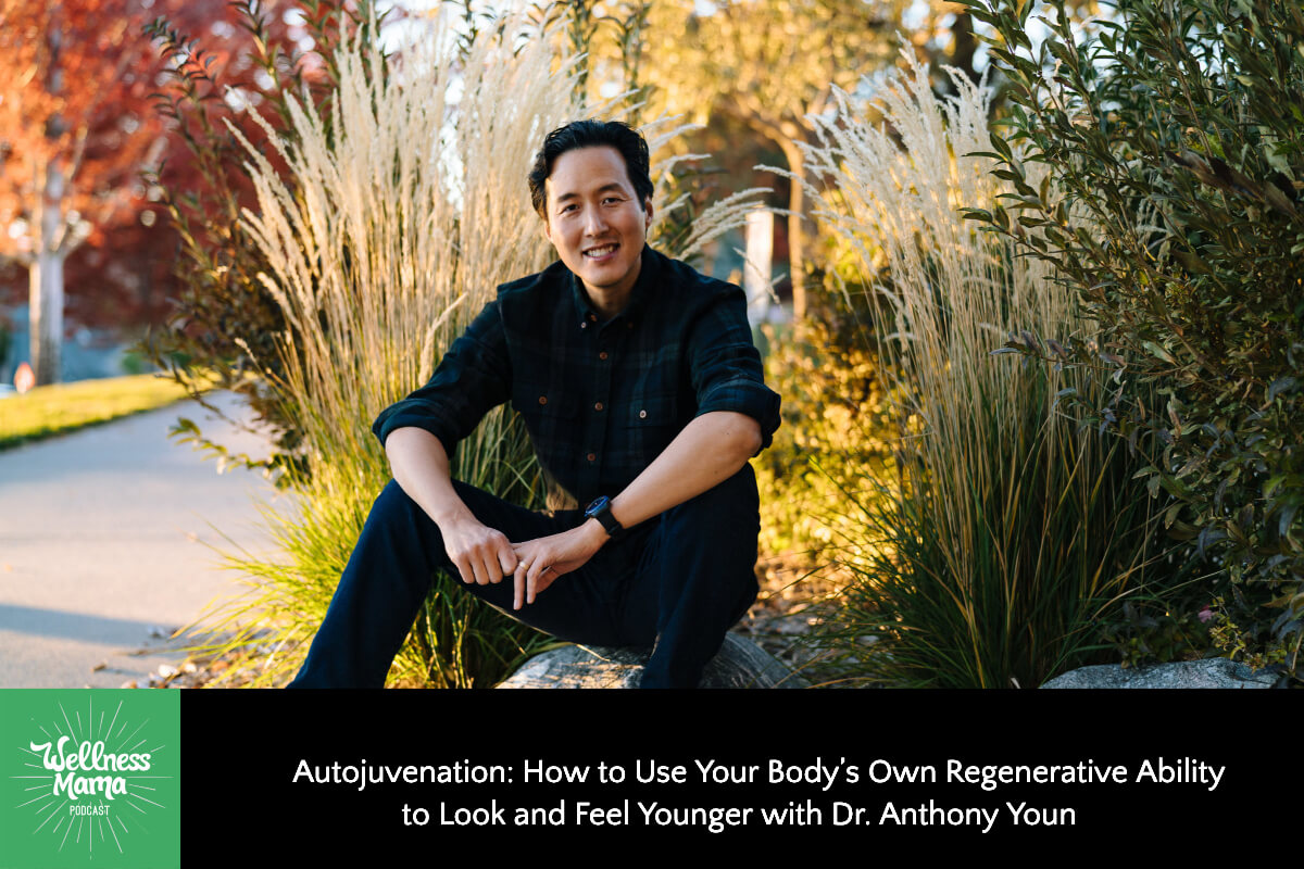 How you can Use Your Physique’s Personal Regenerative Skill to Look and Really feel Youthful with Dr. Anthony Youn